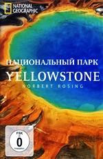 National Geographic: Йеллоустон (National Geographic: Yellowstone) 2011 года смотреть онлайн бесплатно в отличном качестве. Постер