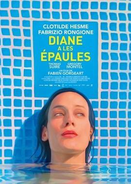 Хрупкие плечи Дианы / Diane a les épaules (2017) смотреть онлайн бесплатно в отличном качестве