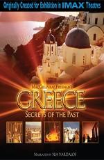 Греция: Тайны прошлого / Greece: Secrets of the Past (2006) смотреть онлайн бесплатно в отличном качестве