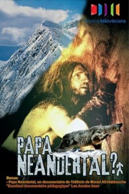 Был ли неандерталец нашим предком? / Papa Neandertal? (None) смотреть онлайн бесплатно в отличном качестве