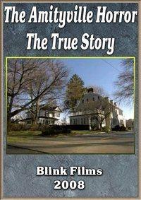 Правдивая история. Ужас Амитивилля (The Amityville Horror. The True Story) 2008 года смотреть онлайн бесплатно в отличном качестве. Постер