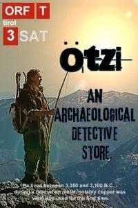 Эци. Археологический детектив (Otzi - An Archaeological Detective Store) 2011 года смотреть онлайн бесплатно в отличном качестве. Постер