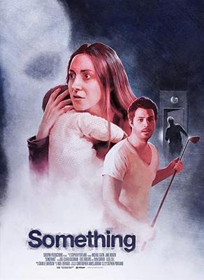 Нечто / Something (2018) смотреть онлайн бесплатно в отличном качестве