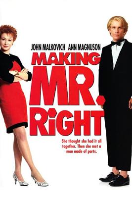 Как создать идеал / Making Mr. Right () смотреть онлайн бесплатно в отличном качестве