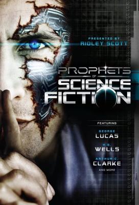 Discovery: Фантасты-предсказатели / Discovery:  Prophets of Science Fiction (2011) смотреть онлайн бесплатно в отличном качестве