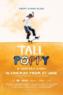 Поппи: история девушки-скейтера / Tall Poppy (2021) смотреть онлайн бесплатно в отличном качестве