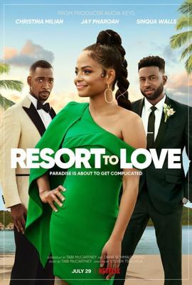 От любви не убежишь / Resort to Love (2021) смотреть онлайн бесплатно в отличном качестве