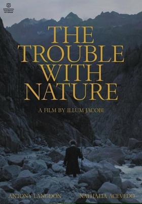 В столкновении с природой / The Trouble with Nature (None) смотреть онлайн бесплатно в отличном качестве