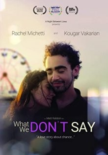 То, о чем мы молчим (What We Don't Say) 2019 года смотреть онлайн бесплатно в отличном качестве. Постер