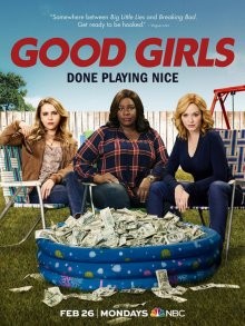 Хорошие девчонки / Good Girls (2018) смотреть онлайн бесплатно в отличном качестве