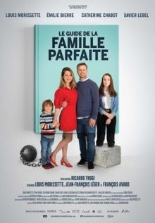 Как создать идеальную семью / Путеводитель по идеальной семье / Le Guide de la famille parfaite (2021) смотреть онлайн бесплатно в отличном качестве