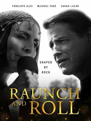 Последний концерт / Raunch and Roll (2021) смотреть онлайн бесплатно в отличном качестве