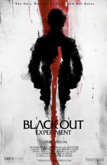 Эксперимент «Тьма» / The Blackout Experiment (2014) смотреть онлайн бесплатно в отличном качестве