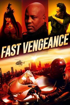 Месть на скорости / Fast Vengeance (2021) смотреть онлайн бесплатно в отличном качестве