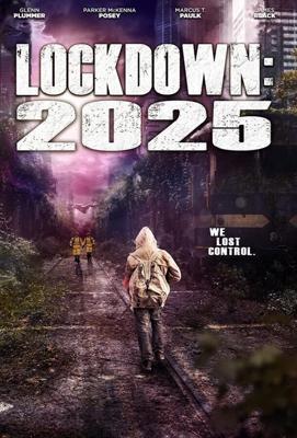 Локдаун 2025 (Lockdown 2025) 2021 года смотреть онлайн бесплатно в отличном качестве. Постер