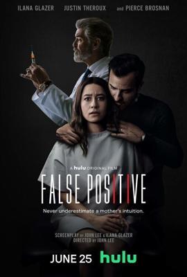 Ложноположительный / False Positive (2020) смотреть онлайн бесплатно в отличном качестве