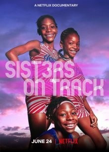 Сестры на старте / Sisters on Track (2021) смотреть онлайн бесплатно в отличном качестве