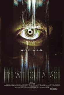 Безликий глаз / Eye Without a Face (2021) смотреть онлайн бесплатно в отличном качестве