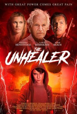 Нездоровый / The Unhealer (2020) смотреть онлайн бесплатно в отличном качестве