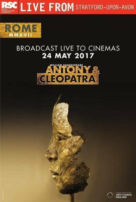 RSC: Антоний и Клеопатра / RSC Live: Antony and Cleopatra (2017) смотреть онлайн бесплатно в отличном качестве