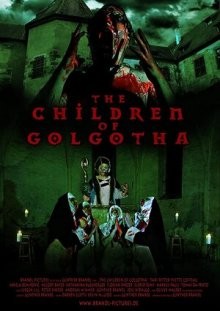 Дети Голгофы (The Children of Golgotha) 2019 года смотреть онлайн бесплатно в отличном качестве. Постер