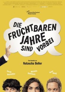 Часики тикают (Die fruchtbaren Jahre sind vorbei) 2019 года смотреть онлайн бесплатно в отличном качестве. Постер