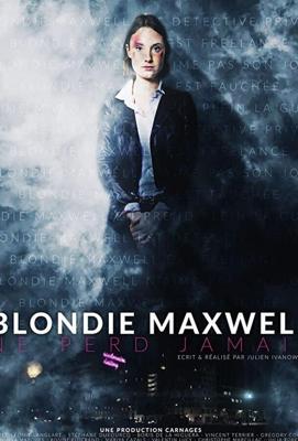 Блонди Максвелл никогда не проигрывает / Blondie Maxwell Never Loses (None) смотреть онлайн бесплатно в отличном качестве