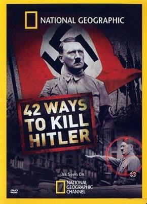 42 способа убить Гитлера (42 Ways to Kill Hitler) 2008 года смотреть онлайн бесплатно в отличном качестве. Постер