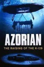 Азорские острова: поднятие К-129 / Azorian - The Raising of the K-129 (None) смотреть онлайн бесплатно в отличном качестве