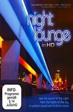 Night Lounge In HD /  (None) смотреть онлайн бесплатно в отличном качестве