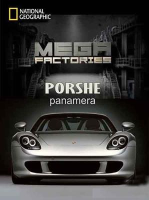 National Geographic : Мегазаводы: Порше Панамера (Megafactories: Porsche Panamera) 2011 года смотреть онлайн бесплатно в отличном качестве. Постер