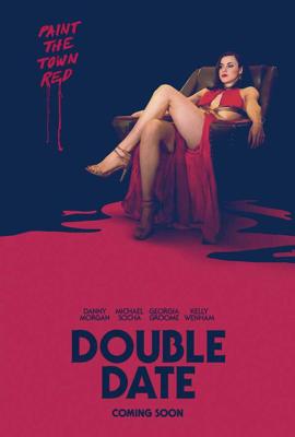 Двойное свидание / Double Date (2017) смотреть онлайн бесплатно в отличном качестве