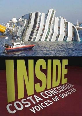 National Geographic: Взгляд изнутри: Катастрофа "Коста Конкордии" (National Geographic: Inside. Costa concordia: Voices of Disaster)  года смотреть онлайн бесплатно в отличном качестве. Постер