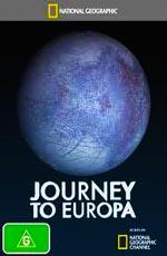 National Geographic: Путешествие на Европу / National Geographic: Journey to Europa () смотреть онлайн бесплатно в отличном качестве