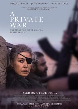 Частная война / A Private War (2019) смотреть онлайн бесплатно в отличном качестве