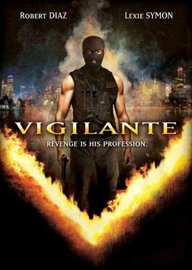 Виджиланте (Vigilante) 2008 года смотреть онлайн бесплатно в отличном качестве. Постер