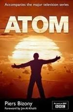 BBC: Атом / BBC: Atom (2007) смотреть онлайн бесплатно в отличном качестве