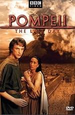 BBC: Последний день Помпеи / Pompeii The Last Day (2003) смотреть онлайн бесплатно в отличном качестве