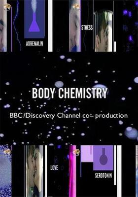 BBC: Химия тела / Body Chemistry (2000) смотреть онлайн бесплатно в отличном качестве