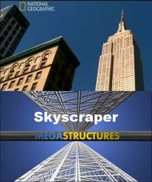 National Geographic: Суперсооружения: Небоскреб Нью-Йорка / MegaStructures: Skyscraper (2009) смотреть онлайн бесплатно в отличном качестве