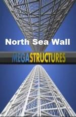 National Geographic: Суперсооружения: Североморская стена (MegaStructures: North Sea Wall) 2009 года смотреть онлайн бесплатно в отличном качестве. Постер