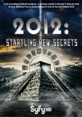 2012: На пороге новых открытий / 2012: Startling New Secrets (2009) смотреть онлайн бесплатно в отличном качестве