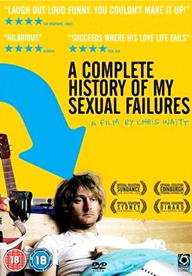 Полная история моих сексуальных поражений / A Complete History of My Sexual Failures (2008) смотреть онлайн бесплатно в отличном качестве