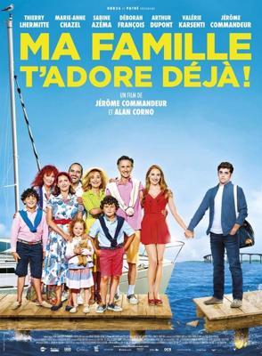 Моя семья тебя уже обожает / Ma famille t'adore déjà (2016) смотреть онлайн бесплатно в отличном качестве