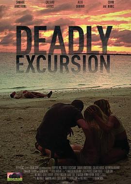 Убойная экскурсия (Deadly Excursion) 2019 года смотреть онлайн бесплатно в отличном качестве. Постер