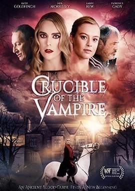 Горнило вампира / Crucible of the Vampire (2019) смотреть онлайн бесплатно в отличном качестве