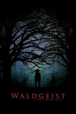 Дух леса / Waldgeist (2017) смотреть онлайн бесплатно в отличном качестве