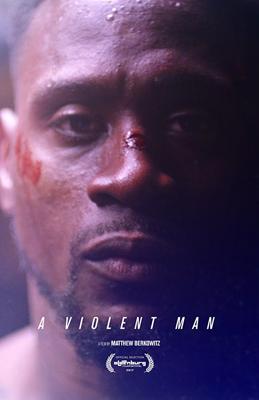 Жестокий человек / A Violent Man (2017) смотреть онлайн бесплатно в отличном качестве