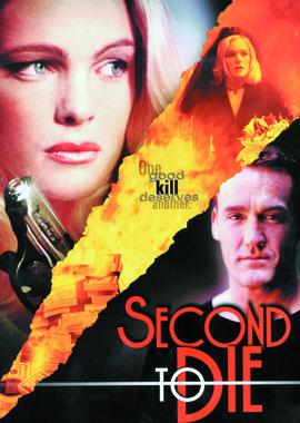 Секунда до смерти / Second to Die (2000) смотреть онлайн бесплатно в отличном качестве