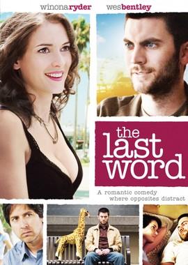 Последнее слово (The Last Word ) 2008 года смотреть онлайн бесплатно в отличном качестве. Постер